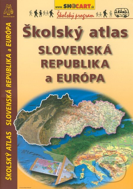 Levně Školský atlas Slovenská republika a Európa
