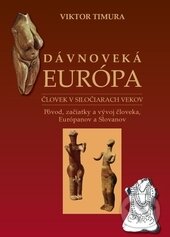 Kniha: Dávnoveká Európa (Viktor Timura). Eko-konzult, 2016