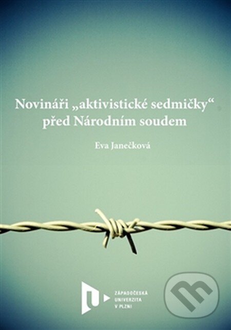 Levně Novináři „aktivistické sedmičky“ před Národním soudem - kniha z kategorie História