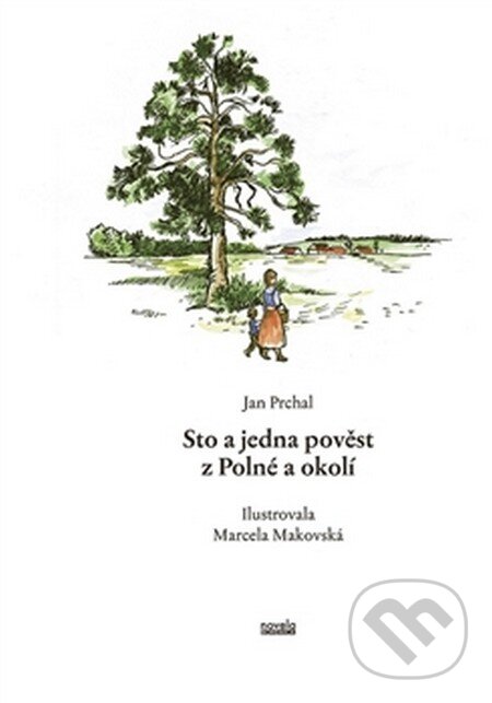 Levně Sto a jedna pověst z Polné a okolí - Jan Prchal - kniha z kategorie Mýty, povesti a legendy