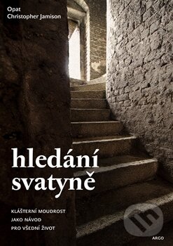 Levně Hledání svatyně (Klášterní moudrost jako návod pro všední život) - kniha z kategorie Náboženská literatúra