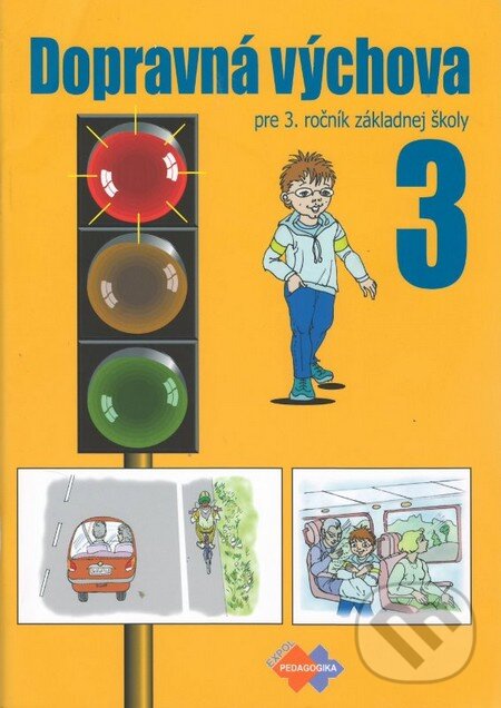 Levně Dopravná výchova pre 3. ročník základnej školy - M. Kožuchová, R. Matúšková, J. Stebila - kniha z kategorie 1. stupeň