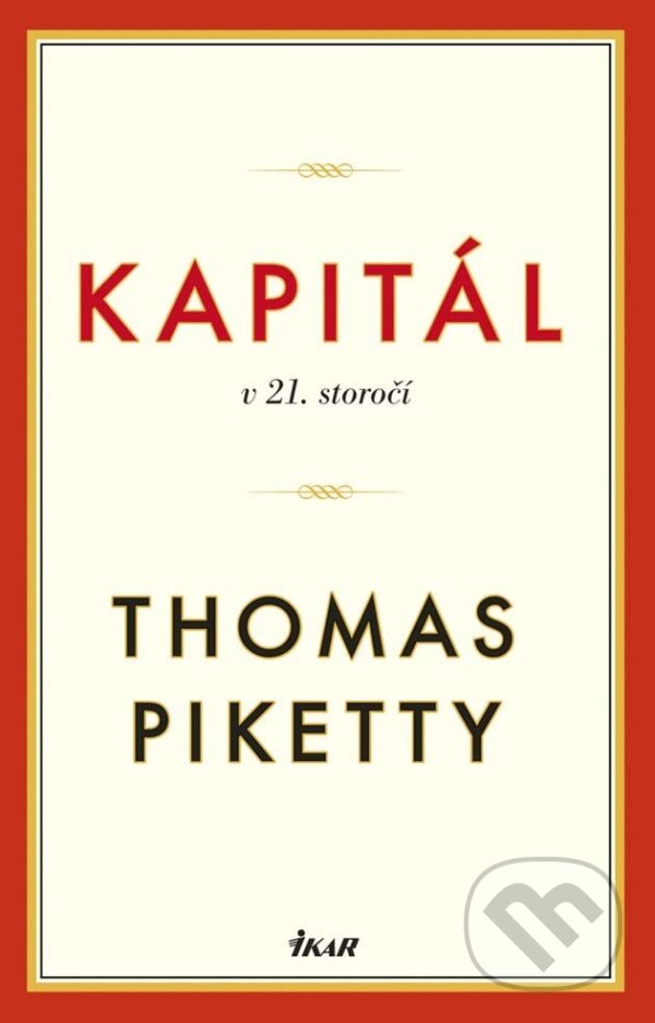E-kniha: Kapitál v 21. storočí (Thomas Piketty). Ikar, 2015