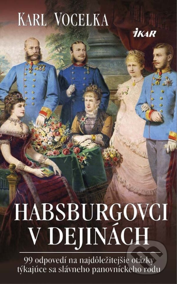 E-kniha: Habsburgovci v dejinách (Karl Vocelka). Ikar, 2015