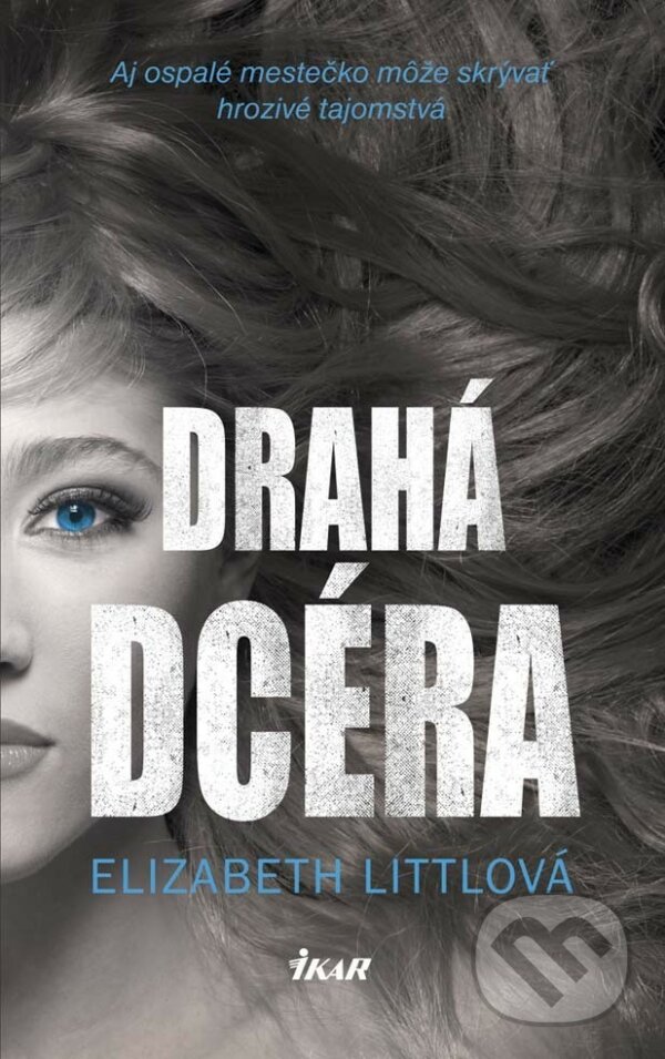 E-kniha: Drahá dcéra (Elizabeth Little). Ikar, 2015
