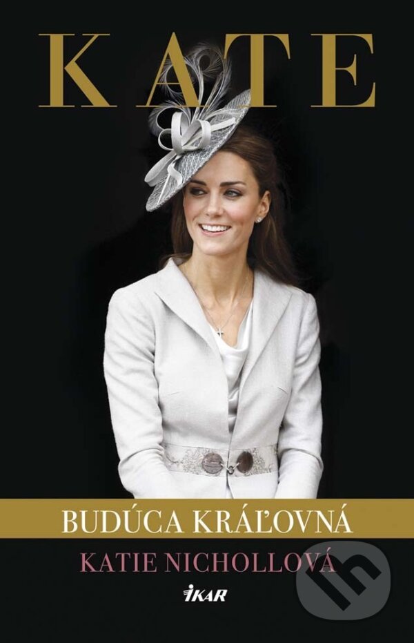 E-kniha: Kate - budúca kráľovná (Katie Nicholl). Ikar, 2014