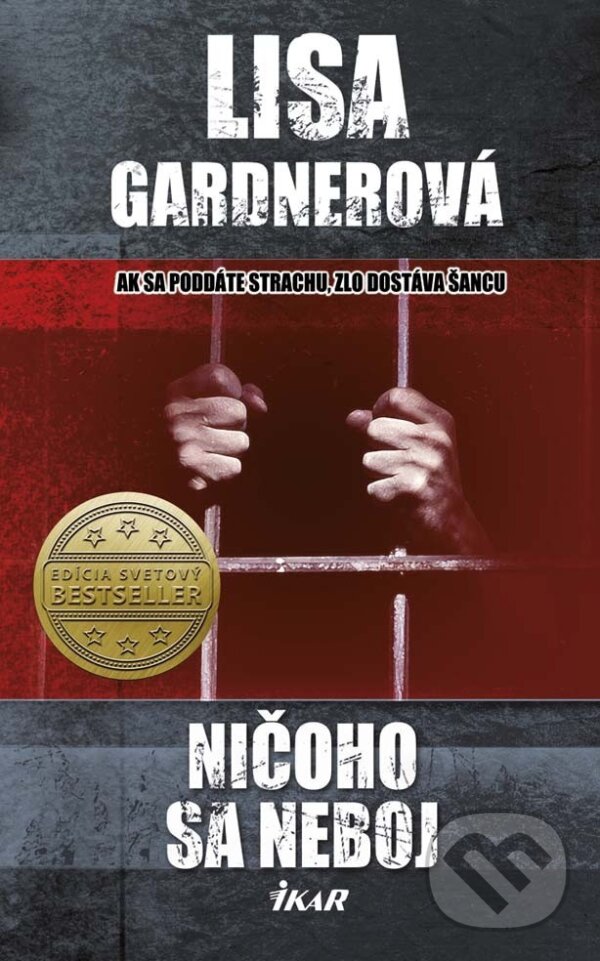 E-kniha: Ničoho sa neboj (Lisa Gardner). Ikar, 2014
