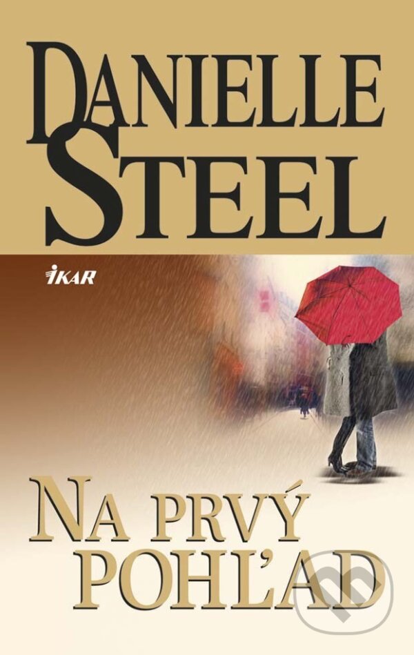 E-kniha: Na prvý pohľad (Danielle Steel). Ikar, 2014
