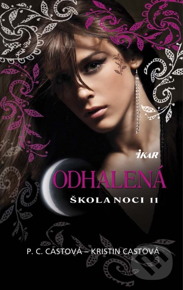 E-kniha: Škola noci 11: Odhalená (Kristin Cast a P.C. Cast). Ikar, 2014
