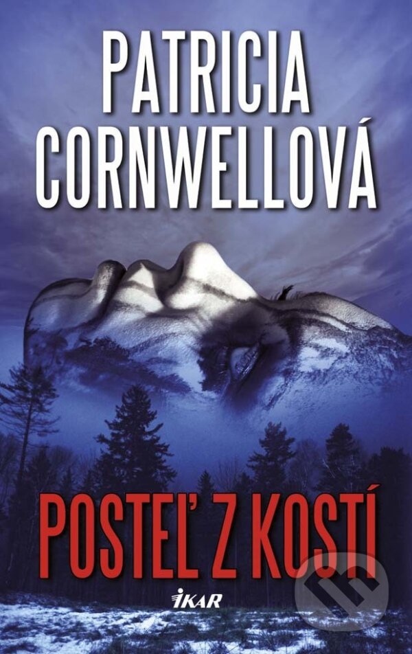 E-kniha: Posteľ z kostí (Patricia Cornwell). Ikar, 2014