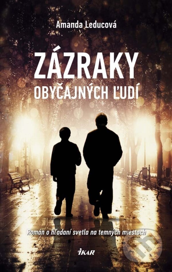 E-kniha: Zázraky obyčajných ľudí (Amanda Leduc). Ikar, 2014