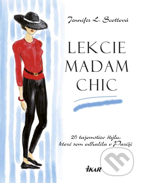 E-kniha: Lekcie madam Chic (Jennifer L. Scott). Ikar, 2014