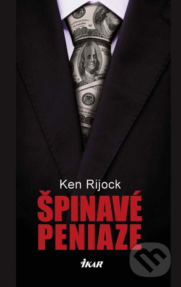 E-kniha: Špinavé peniaze (Kenneth Rijock). Ikar, 2013