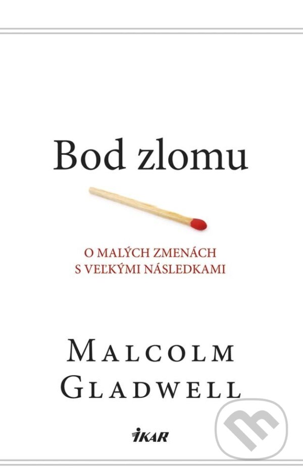 E-kniha: Bod zlomu (Malcolm Gladwell). Ikar, 2013