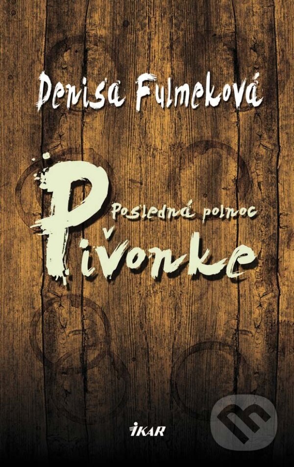 E-kniha: Posledná polnoc v Pivonke (Denisa Fulmeková). Ikar, 2013