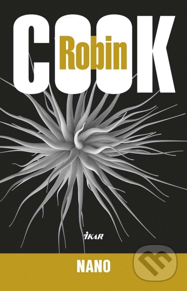 E-kniha: Nano (Robin Cook). Ikar, 2013