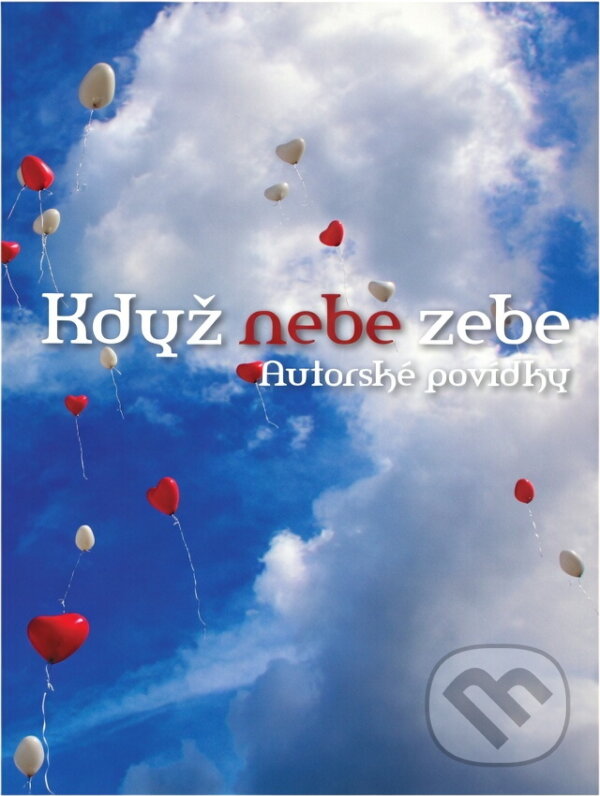 Kniha: Když nebe zebe : autorské povídky (Petr Nazarov). Petr Nazarov, 2017