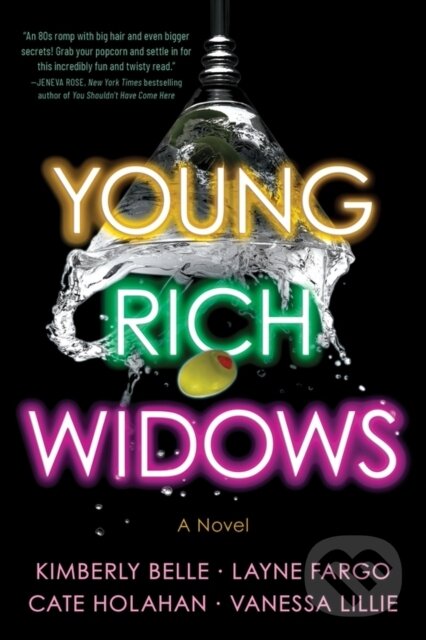 Levně Young Rich Widows - Cate Holahan, Vanessa Lillie, Layne Fargo, Kimberly Belle - kniha z kategorie Thrillery