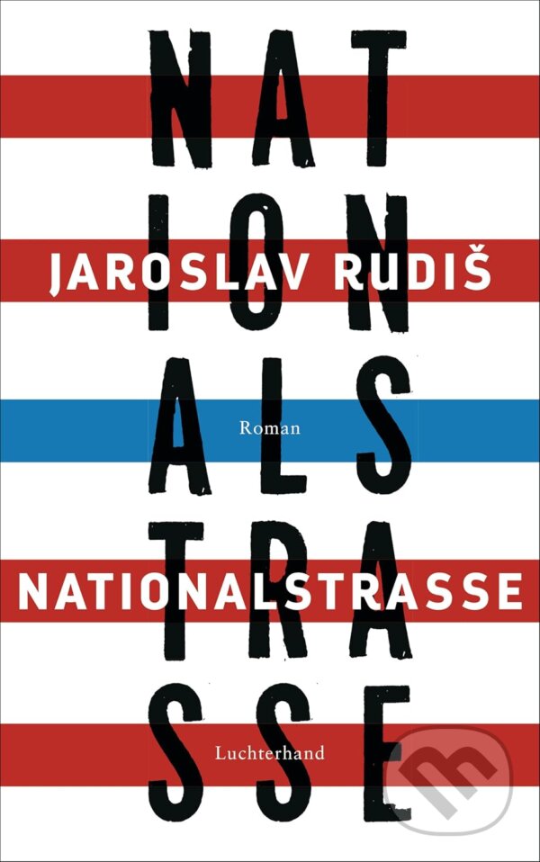 Levně Nationalstrasse - Jaroslav Rudiš - kniha z kategorie Spoločenská beletria
