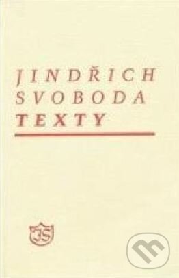 Kniha: Texty (Svoboda) (Jindřich Svoboda). Arcus, 1999