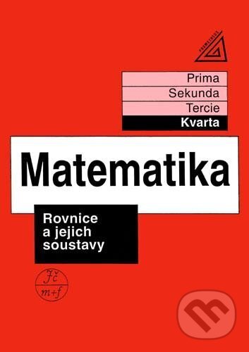 Levně Matematika pro nižší třídy víceletých gymnázií (Rovnice a jejich soustavy) - kniha z kategorie 2. stupeň