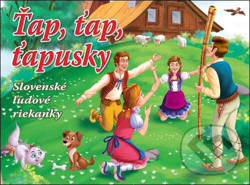 Levně Ťap, ťap, ťapusky (Slovenské ľudové riekanky) - kniha z kategorie Pre deti a mládež