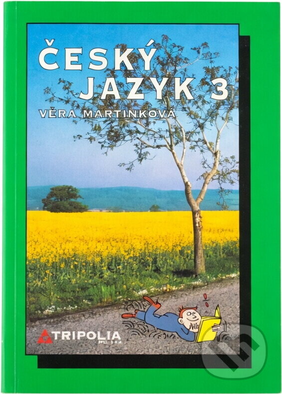 Kniha: Český jazyk 3 (Věra Martinková). Tripolia, 2002