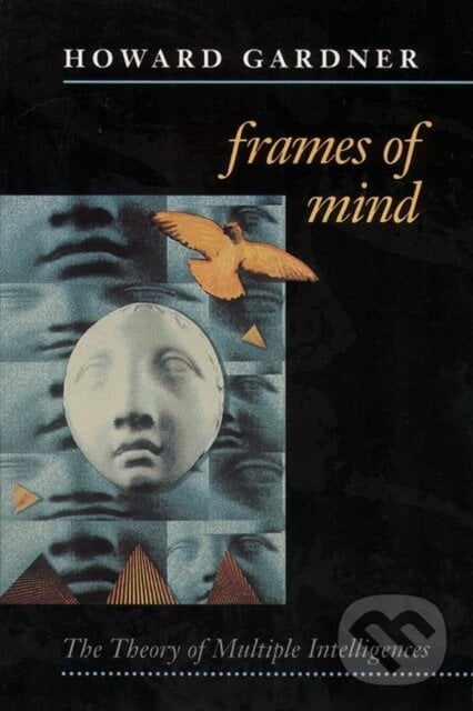 Frames of Mind - Howard Gardner, Fontana Press, 1993
