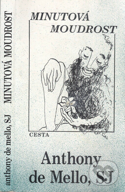 Minutová moudrost - Anthony de Mello, Cesta, 1999