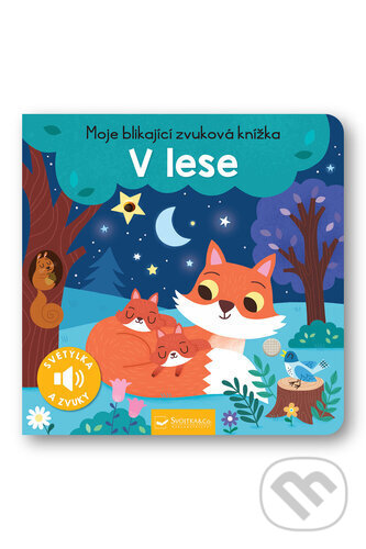 Levně Moje blikající zvuková knížka: V lese - kniha z kategorie Rozprávky