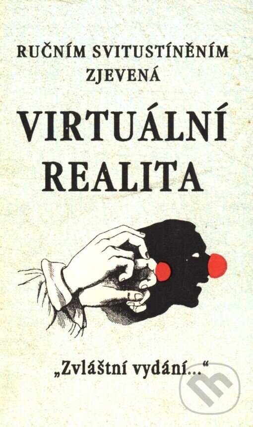 Ručním svitustíněním zjevená virtuální realita, Zvláštní vydání, 1997