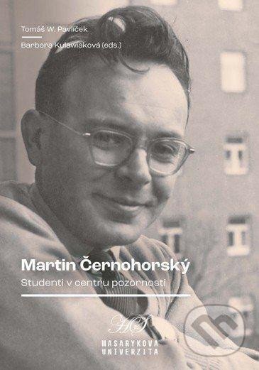Levně Martin Černohorský - Studenti v centru pozornosti - W. Tomáš Pavlíček - kniha z kategorie Životopisy