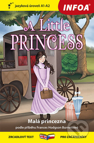 Levně A Little Princess / Malá princezna (zrcadlový text pro začátečníky, jazyková úroveň A1 - A2) - kniha z kategorie Jazykové učebnice a slovníky