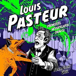 Levně Louis Pasteur (Přemožitel neviditelných dravců) - František Gel - audiokniha z kategorie Autobiografie