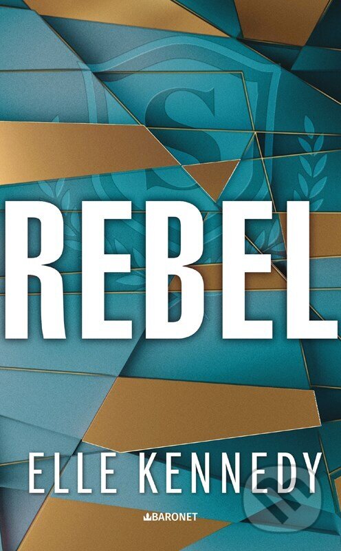 Levně Rebel - Elle Kennedy - kniha z kategorie Beletria