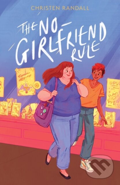 Levně The No-Girlfriend Rule - Christen Randall - kniha z kategorie Beletria