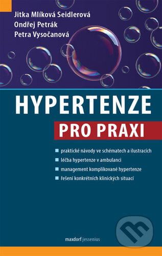 Levně Hypertenze pro praxi - Jitka Mlíková Seidlerová, Ondřej Petrák, Petra Vysočanová - kniha z kategorie Medicína