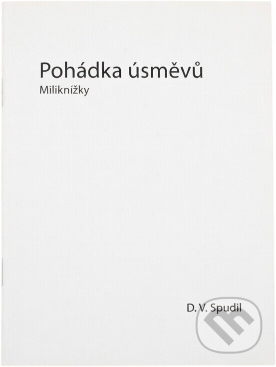 Kniha: Pohádka úsměvů (D. V. Spudil). Oftis, 2016