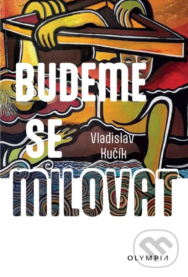 Levně Budeme se milovat - Vladislav Kučík - kniha z kategorie Náboženská literatúra