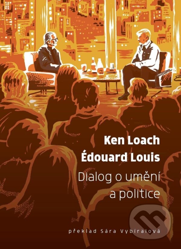 Levně Dialog o umění a politice - Édouard Louis, Ken Loach - kniha z kategorie Rozhovory