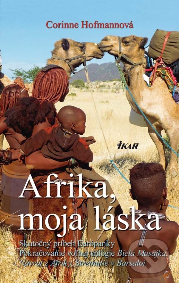 E-kniha: Afrika, moja láska (Corinne Hofmann). Ikar, 2012