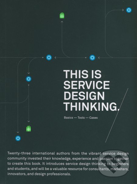 This is Service Design Thinking - Mark Stickdorn, Jacob Schneider, BIS, 2015