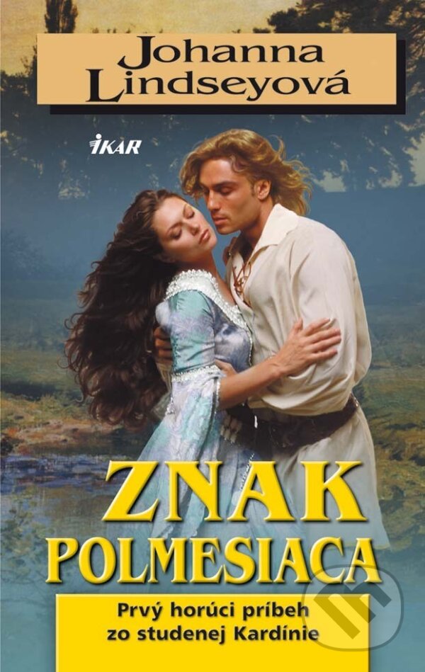 E-kniha: Znak polmesiaca (Johanna Lindsey). Ikar, 2012