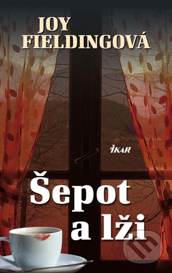 E-kniha: Šepot a lži (Joy Fielding). Ikar, 2012