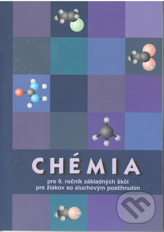 Levně Chémia pre 9. ročník základných škôl pre žiakov so sluchovým postihnutím - kniha z kategorie Chémia