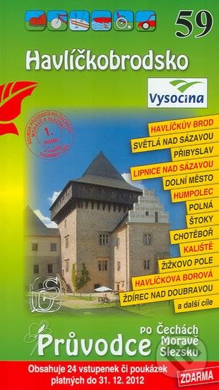 Havlíčkobrodsko 59. - Průvodce po Č,M,S + volné vstupenky a poukázky, S & D Nakladatelství, 2010