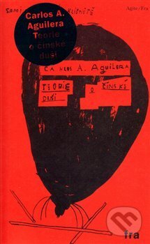 Levně Teorie o čínské duši - Carlos A. Aguilera - kniha z kategorie Cestopisy z Ázie