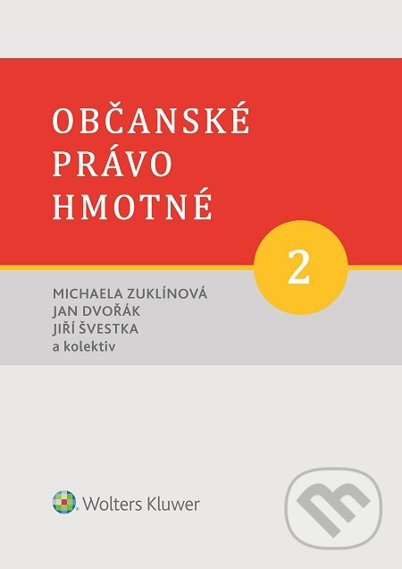 E-kniha: Občanské právo hmotné 2 (Autorský kolektív). Wolters Kluwer, 2016