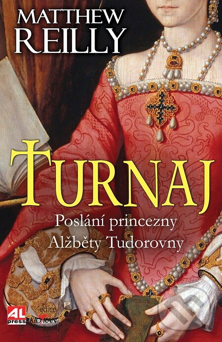 E-kniha: Turnaj (Matthew Reilly). Alpress, 2016