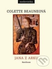 Levně Jana z Arku - Colette Beaune - kniha z kategorie Životopisy